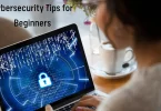 Cybersecurity tips for beginners